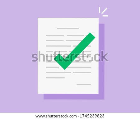 Approved and confirmed document file with check mark icon flat cartoon, concept of agreement or contract symbol with checkmark, accepted or certified license paper form image