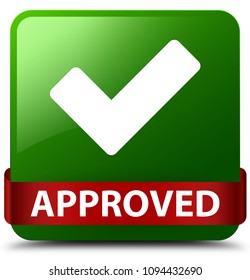 Approved (validate icon) isolated on green square button with red ribbon in middle abstract illustration