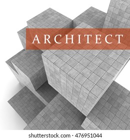 Architect Blocks Meaning Draftsman Career 3d Stock Illustration Architect Blocks Meaning Draftsman Career 3d Stock Illustration