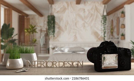 Architect Photographer Designer Desktop Concept, Camera On Wooden Work Desk With Screen Showing Interior Design Project, Bohemian Wooden Bedroom In Boho Style. Bed And Potted Plants, 3d Illustration