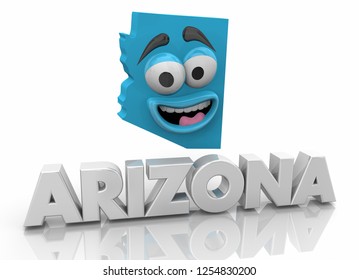 Arizona AZ State Map Cartoon Face Word 3d Illustration