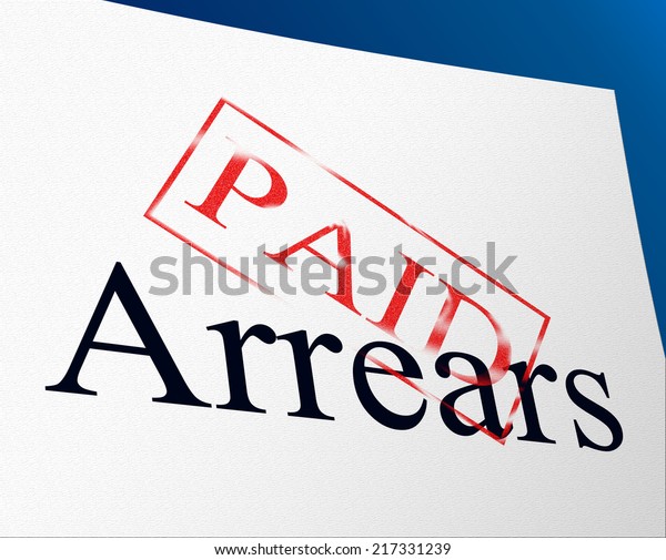 Arrears Paid Showing Settlement Payment Paying Stock Illustration 217331239