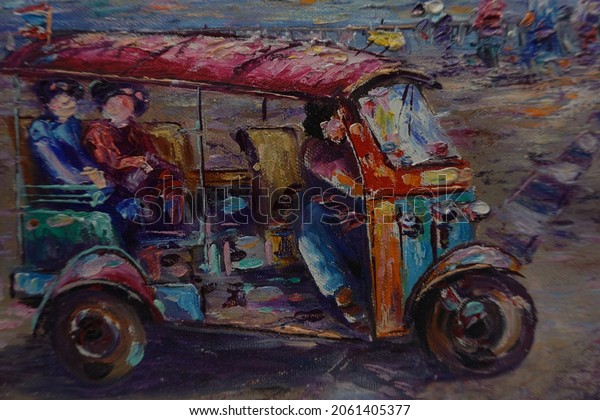   Art Oil painting Fine art Thailand Tuk Tuk car\
                           \
