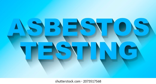 ASBESTOS TESTING text concept 3D illustration against a colored background