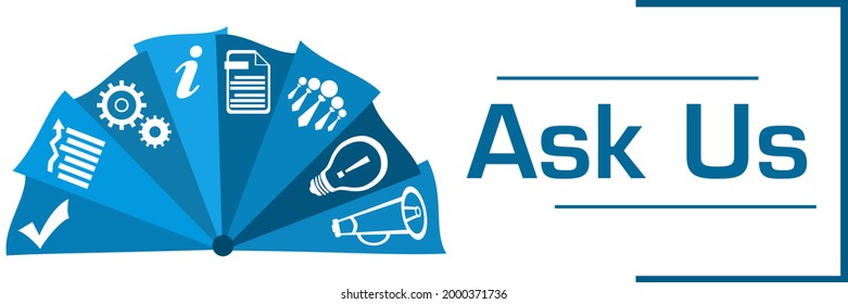 Ask us concept image with text and related symbols.