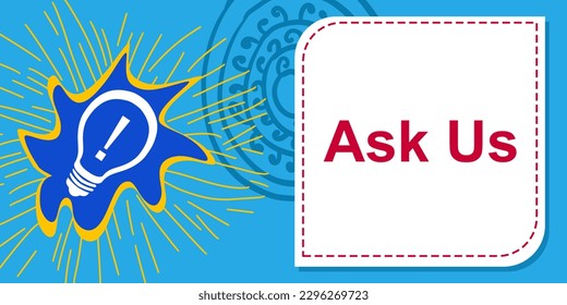 Ask Us concept image with text and related symbol.