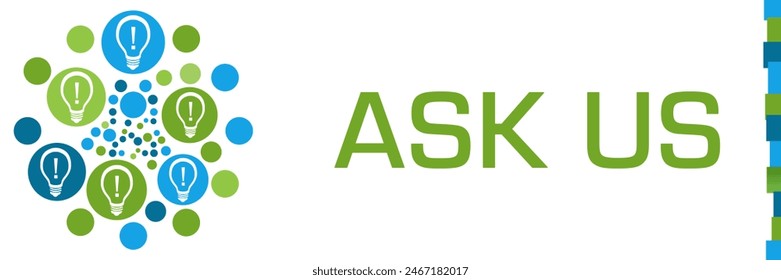 Ask Us concept image with text and bulb symbols.