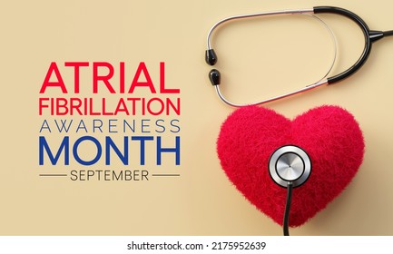 Atrial Fibrillation (AFIB) Awareness Month Is Observed Every Year In September, It Is A Heart Condition That Causes An Irregular And Often Abnormally Fast Heart Rate. 3D Rendering