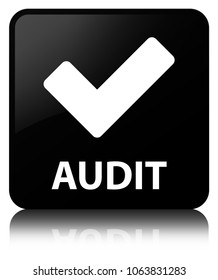 Audit (validate icon) isolated on black square button reflected abstract illustration