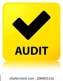 Audit (validate icon) isolated on yellow square button reflected abstract illustration
