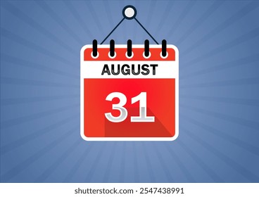 August 31, Calendar hanging sign. 31th days of the month, modern illustration. Date day of week Sunday, Monday, Tuesday, Wednesday, Thursday, Friday, Saturday. Flat style - Powered by Shutterstock