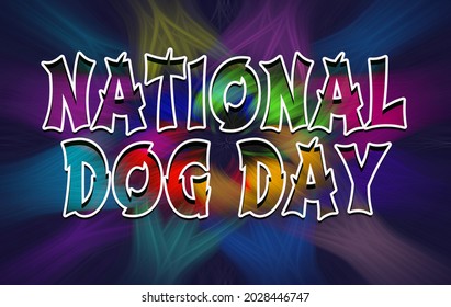 August Holidays, National Dog Day. Text Effect On Twisted Fibers Background