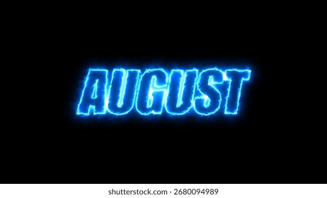 August text in black background.