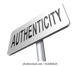 authentic quality guaranteed label authenticity guarantee assurance label for highest product control, road sign billboard.