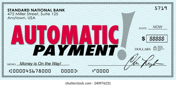 Automatic Payment Words On A Check Or Money Sent To You Without Ordering Or Asking For It