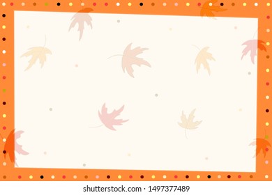 Autumn Border. Falling Maple Leaves And Polka Dot With Orange Tone Color. Seasonal Greeting. Can Be Use For Any Card, Brochure, Banner, Print, Paper, Invitation. 