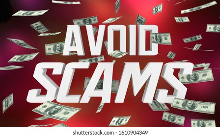 Avoid Scams Dont Be Fraud Warning Lose Money 3d Illustration