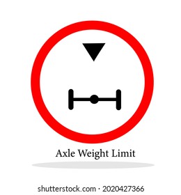 Axle Load Limit Or Axle Weight Limit Sign Graphics