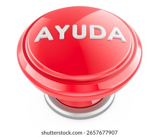 AYUDA red push button, Spanish for help. 3D rendering isolated on white background