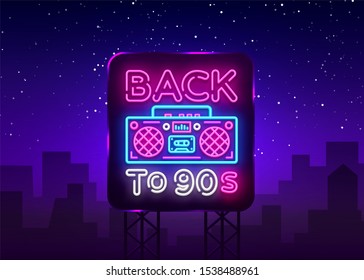 Back to 90s neon poster, card or invitation, design template. Retro tape recorder neon sign, light banner. Back to the 90s. illustration in trendy 80s-90s neon style. Billboard.
