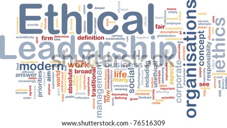 Background concept wordcloud illustration of ethical leadership