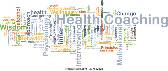 Background Concept Wordcloud Illustration Of Health Coaching