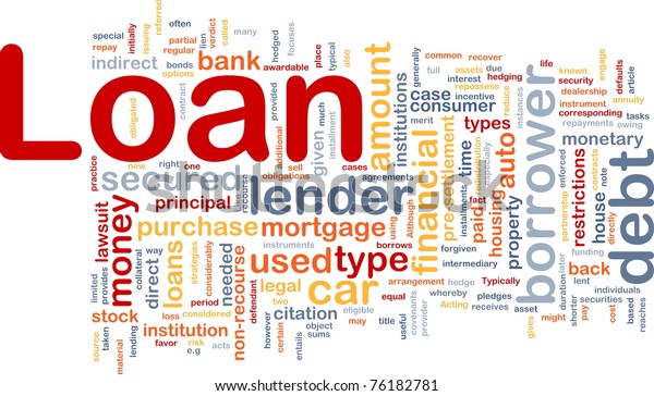 Background concept\
wordcloud illustration of\
loan