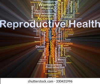 Background Concept Wordcloud Illustration Of Reproductive Health Glowing Light