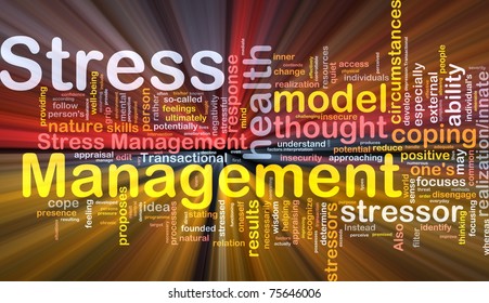 Background Concept Wordcloud Illustration Of Stress Management Glowing Light