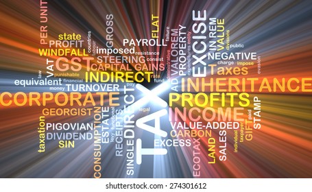 Background text pattern concept wordcloud illustration of tax glowing light