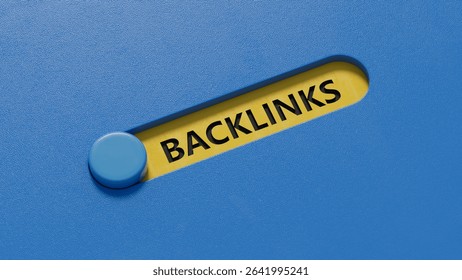 Backlinks - conceptual text with slide switch.3D rendering on blue background.