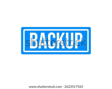  BACKUP – Data Copy, back-up stamp sign 
