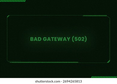 Bad Gateway (502) error message hacking HUD background dynamic text cyber-inspired visual elements server errors, network failures, IT troubleshooting, cybersecurity tech software demo.
