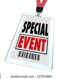 A badge and lanyard with printed pass reading Special Event to advertise or market a convention, conference, meeting, exhibition, expo or exposition