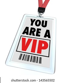 A Badge And Lanyard With Printed Pass Reading You Are A V.I.P.