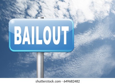 Bailout Or Bankruptcy Economic Crisis And Financial Recession, Road Sign, Billboard., 3D, Illustration
