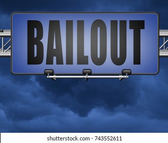 Bailout Or Bankruptcy Economic Crisis And Financial Recession, Road Sign, Billboard. 3D, Illustration
