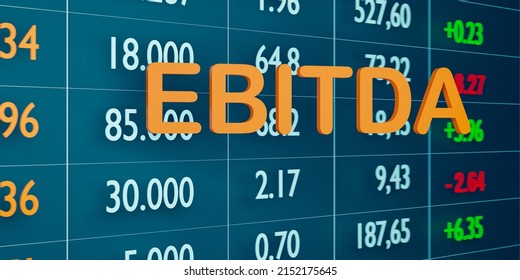 Balance sheet, financial calculation or spreadsheet with financial figures and dates and the word EBITDA in orange letters. Finance, accounting, tax and corporate business concepts. 3D illustration