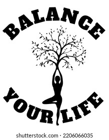 Balance Your Life Yoga Design For Print On Demand For T-shirts Or Any Other Product