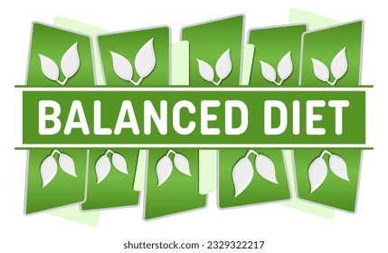 Balanced Diet concept image with text and green leaves symbols.