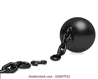 Ball And Chain - Broken Free. A Broken Link Freeing The Captured.