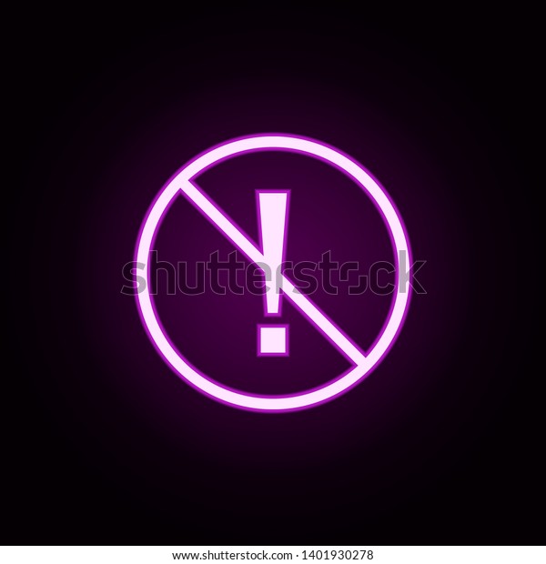 ban carefully neon\
icon. Elements of ban set. Simple icon for websites, web design,\
mobile app, info\
graphics