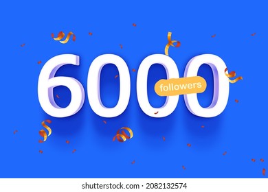 Banner with 6000 followers thank you in form of 3d black balloons and colorful confetti. illustration 3d numbers for social media 6k likes thanks, Blogger celebrating subscribers fans