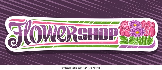 Banner for Flower Shop, decorative cut paper sign board with illustration of red spring tulips, purple chrysanthemums and pink roses with green leaves, unique lettering for words flower shop - Powered by Shutterstock