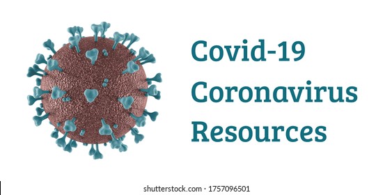 Banner With The Inscription Covid-19 Coronavirus Resources And The Molecule 2019-nCov On A White Background. 3D Render, 3D Illustration