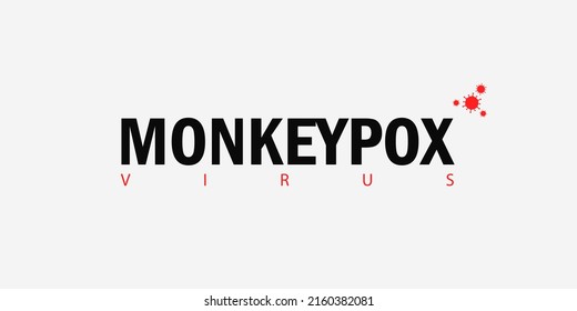 Banner With White Background And Text In Black Monkeypox Virus And With A Small Red Virus Icon. The Concept Of A New Monkey Pox Virus.  Illustration.