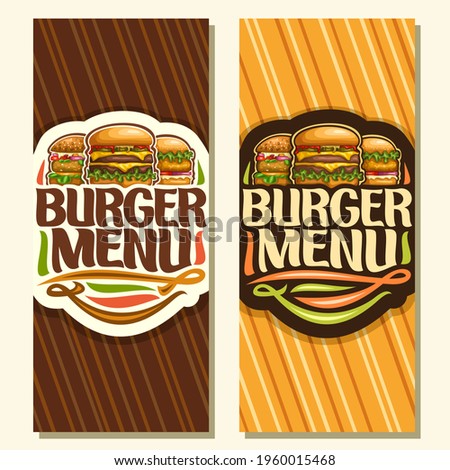 Banners for Burger Menu, leaflet with cheeseburger, veggieburger and hamburger with fried chicken cutlet, original typeface for words burger menu, illustration for american fast food restaurant