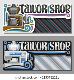 Banners for Tailor Shop with copy space, leaflets with sewing machine, male mannequin with measure tape for suit apparel, original typeface for words tailor shop, voucher for luxury boutique