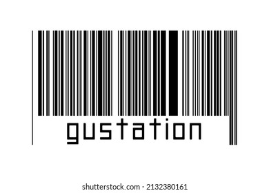 Barcode On White Background With Inscription Gustation Below. Concept Of Trading And Globalization