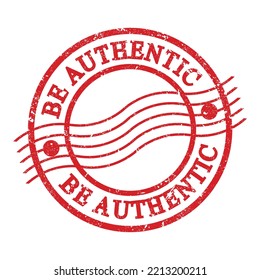 BE AUTHENTIC, text written on red grungy postal stamp.